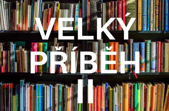 Velký příběh II