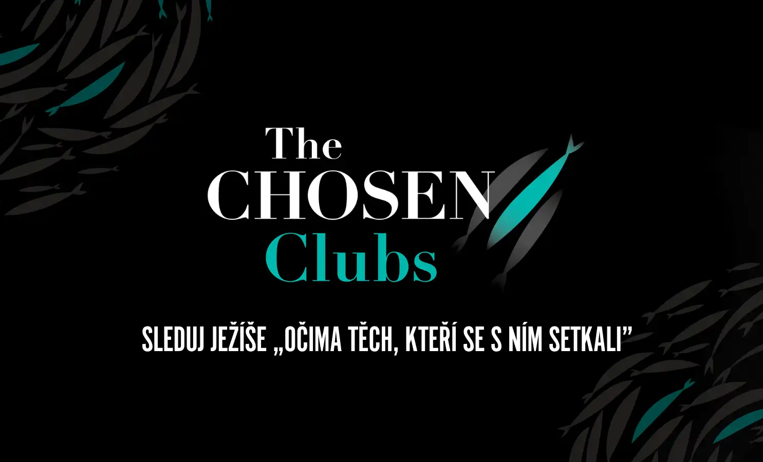 The Chosen Club - 1. série