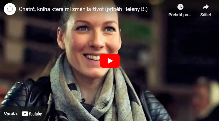 Chatrč, kniha která mi změnila život (příběh Heleny B.)