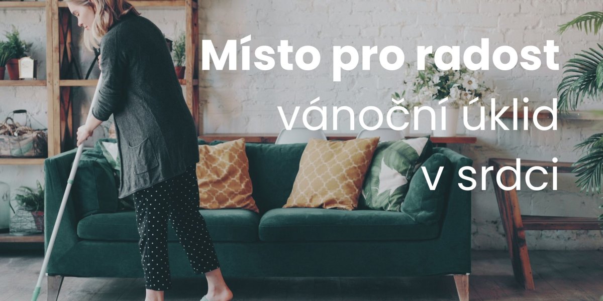 Místo pro radost - vánoční úklid v srdci