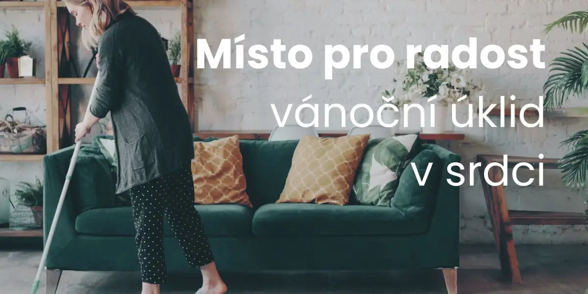 Místo pro radost - vánoční úklid v srdci