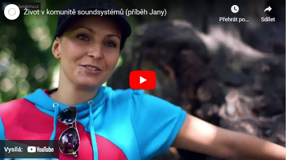 Život v komunitě soundsystémů (příběh Jany)